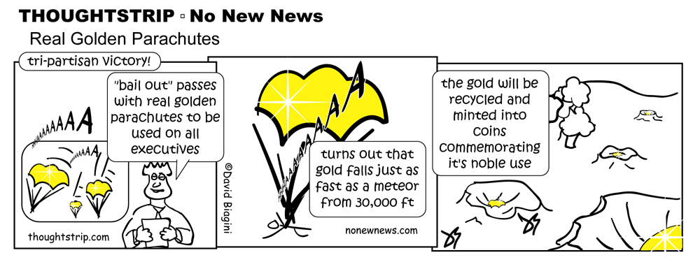 Thoughtstrip ~ Real Golden Parachute